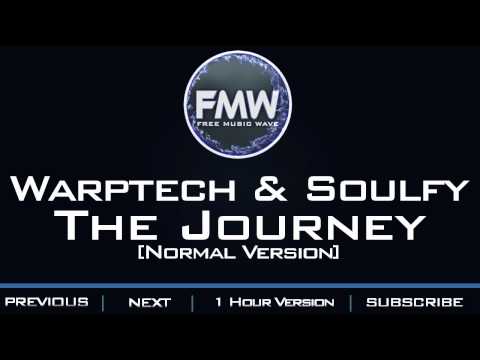 Warptech & Soulfy - The Journey - UC4wUSUO1aZ_NyibCqIjpt0g