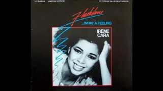 Irene Cara -  What A Feeling (Extended Remix)