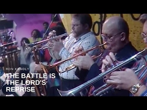 Ron Kenoly - The Battle is the Lord's Reprise (Live)