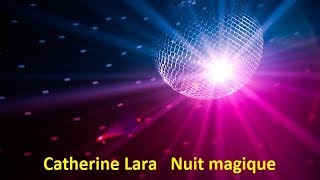 Catherine Lara - Nuit magique (Lyrics)