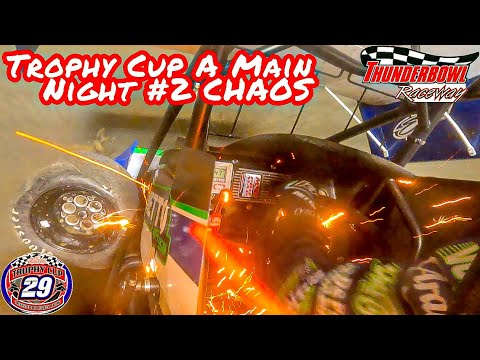 Trophy Cup A Main Night 2 Thunderbowl Raceway - CHAOS - dirt track racing video image