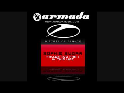 Sophie Sugar - Fallen Too Far (ASOT072) - UCalCDSmZAYD73tqVZ4l8yJg