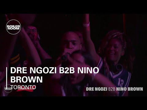 Dre Ngozi b2b Nino Brown Boiler Room x Budweiser Toronto DJ Set - UCGBpxWJr9FNOcFYA5GkKrMg