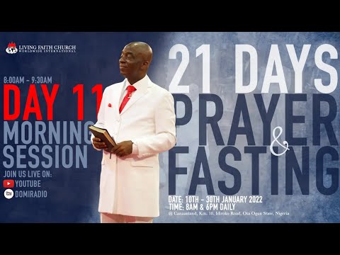 DAY 11: 21 DAYS PRAYER AND FASTING  MORNING SESSION  20, JANUARY 2022  FAITH TABERNACLE OTA
