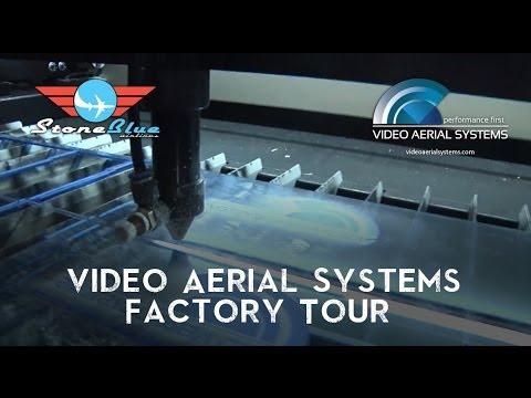 The Video Aerial Systems Factory Tour - UC0H-9wURcnrrjrlHfp5jQYA