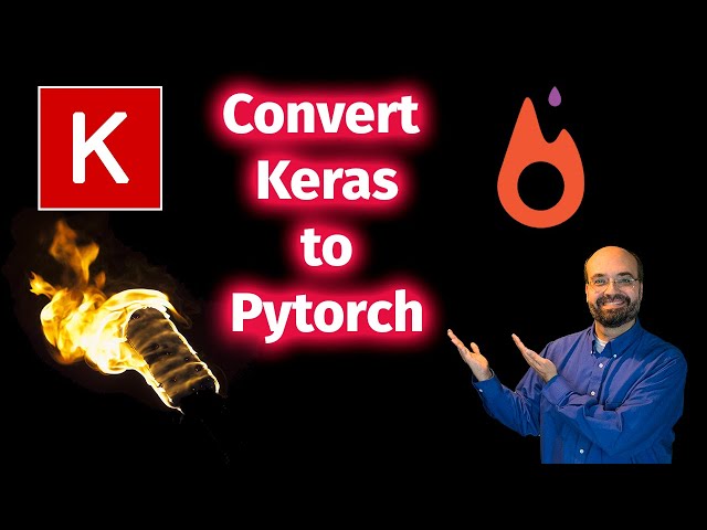 How to Convert TensorFlow Models to PyTorch