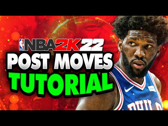 NBA 2K22: 5 Best Post Moves to Use