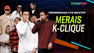 K - Clique - Merais | Persembahan Live MeleTOP | Nabil Ahmad & Wany Hasrita