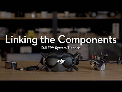 DJI FPV System | How to Link the Components - UClH0xVO3zOfYdGjoPU6S2hw