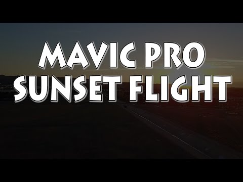 Mavic Pro Sunset Flight - UCnJyFn_66GMfAbz1AW9MqbQ