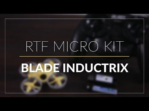 Blade Inductrix // RTF Micro Kit // GetFPV.com - UCEJ2RSz-buW41OrH4MhmXMQ