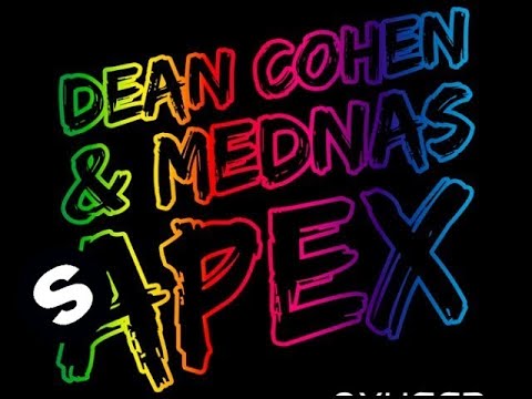 Dean Cohen & Mednas - Apex (Original Mix) - UCpDJl2EmP7Oh90Vylx0dZtA