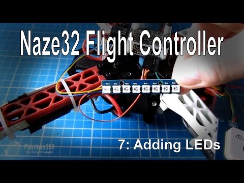 (7/8) Naze32 Flight Controller – Adding LEDs (WS2812/WS2811) - UCp1vASX-fg959vRc1xowqpw