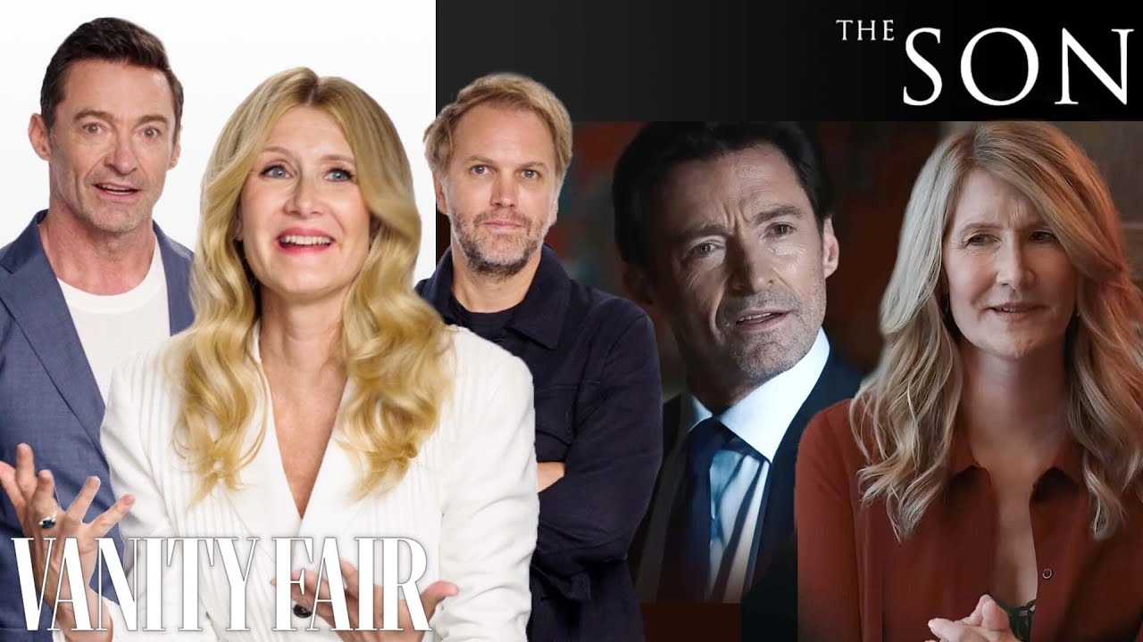 Hugh Jackman & Laura Dern Break Down ‘The Son’ Scene with Director Florian Zeller | Vanity Fair