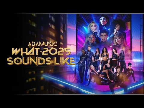 WHAT 2025 SOUNDS LIKE | A Year-End Megamix (Mashup of 150+ Songs) // by Adamusic