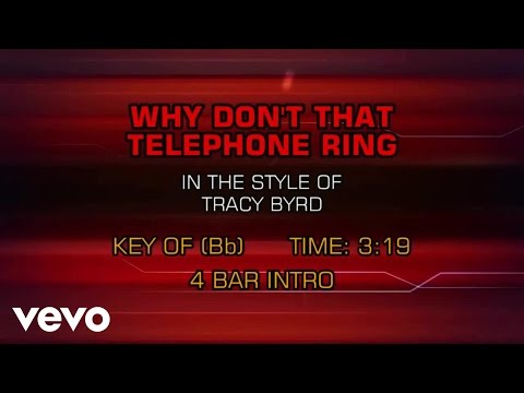 Tracy Byrd - Why Don't That Telephone Ring (Karaoke) - UCQHthJbbEt6osR39NsST13g