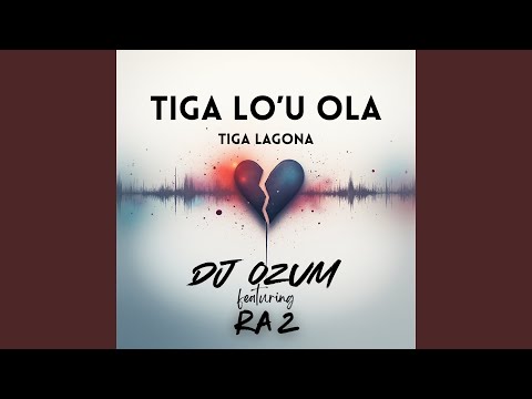 TIGA LO'U OLA TIGA LAGONA