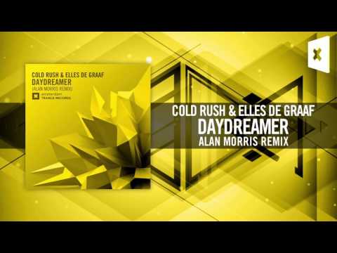 Cold Rush & Elles de Graaf - Daydreamer [FULL] (Alan Morris Remix) Amsterdam Trance - UCsoHXOnM64WwLccxTgwQ-KQ