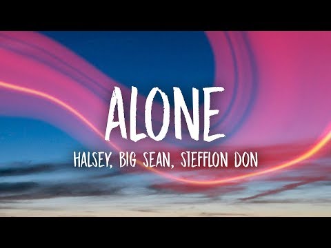 Halsey - Alone (Lyrics) ft. Big Sean, Stefflon Don - UCn7Z0uhzGS1KjnO-sWml_dw