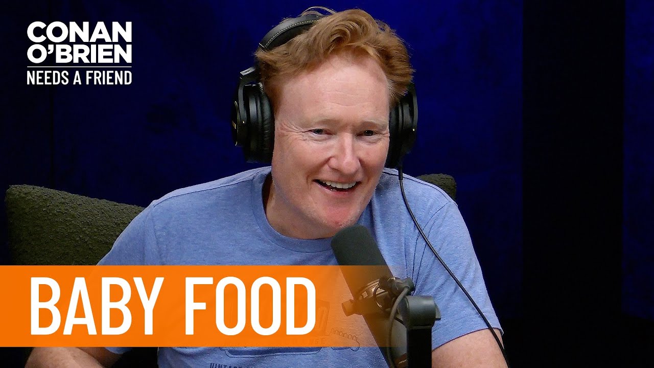 Conan Loves Baby Food | Conan O’Brien Needs a Friend