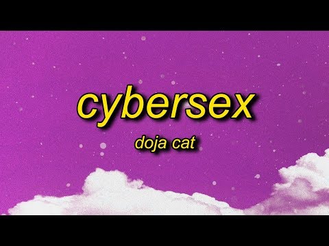 Doja Cat - Cyber Sex (Lyrics) | oh what a time to be alive