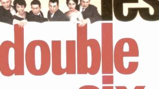 Les Double Six - Au Bout du Fil (Meet Benny Bailey)