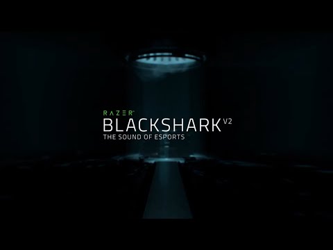 Razer BlackShark V2 | The Sound of Esports