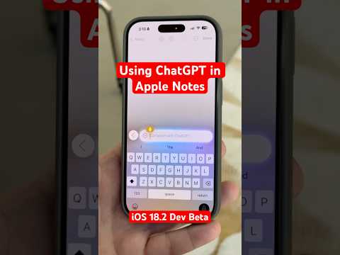 Trying ChatGPT in Apple Notes on the iOS 18.2 Dev Beta