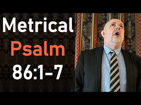 Metrical Psalm 86:1-7. Tune - Lloyd