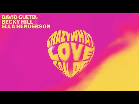 David Guetta, Becky Hill & Ella Henderson - Crazy What Love Can Do (Official Audio)