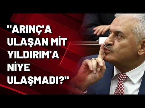 Eski AKP Milletvekili Turhan Çömez: Bülent Arınç'a ulaşan MİT niye Binali Yıldırım'a ulaşmadı?