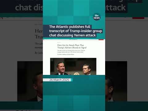 The Atlantic publishes full transcript of Trump-insider group chat | ITV News