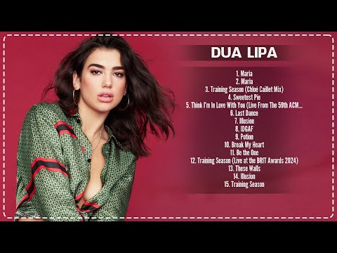 Dua Lipa - 2024 Hits Collection: Unveiling the Top 10 Timeless Tracks