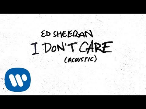 Ed Sheeran - I Don't Care (Acoustic) [Official Audio]