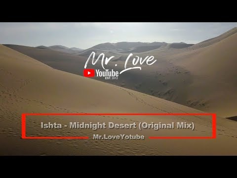 Ishta - Midnight Desert - UCKA_OnBKECVV3iBUPeP9s3w