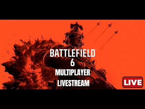🔴BF6 Multiplayer Livestream! w/@itbeginsmusic