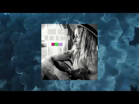 Sarah Connor - Du bist da draußen (Toby Sick Remix)