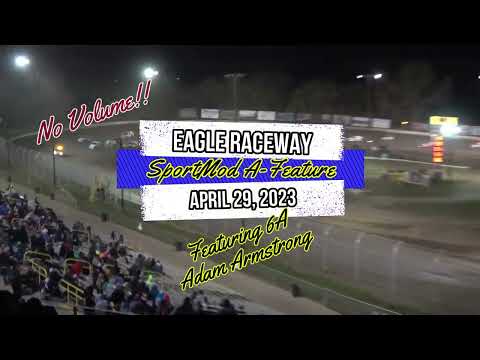 04/29/2023 Eagle Raceway SportMod A-Feature - dirt track racing video image