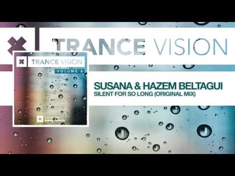 Susana & Hazem Beltagui - Silent For So Long (Full) from Trance Vision Volume 6 - UCsoHXOnM64WwLccxTgwQ-KQ