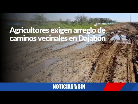 Agricultores exigen arreglo de caminos vecinales en Dajabón