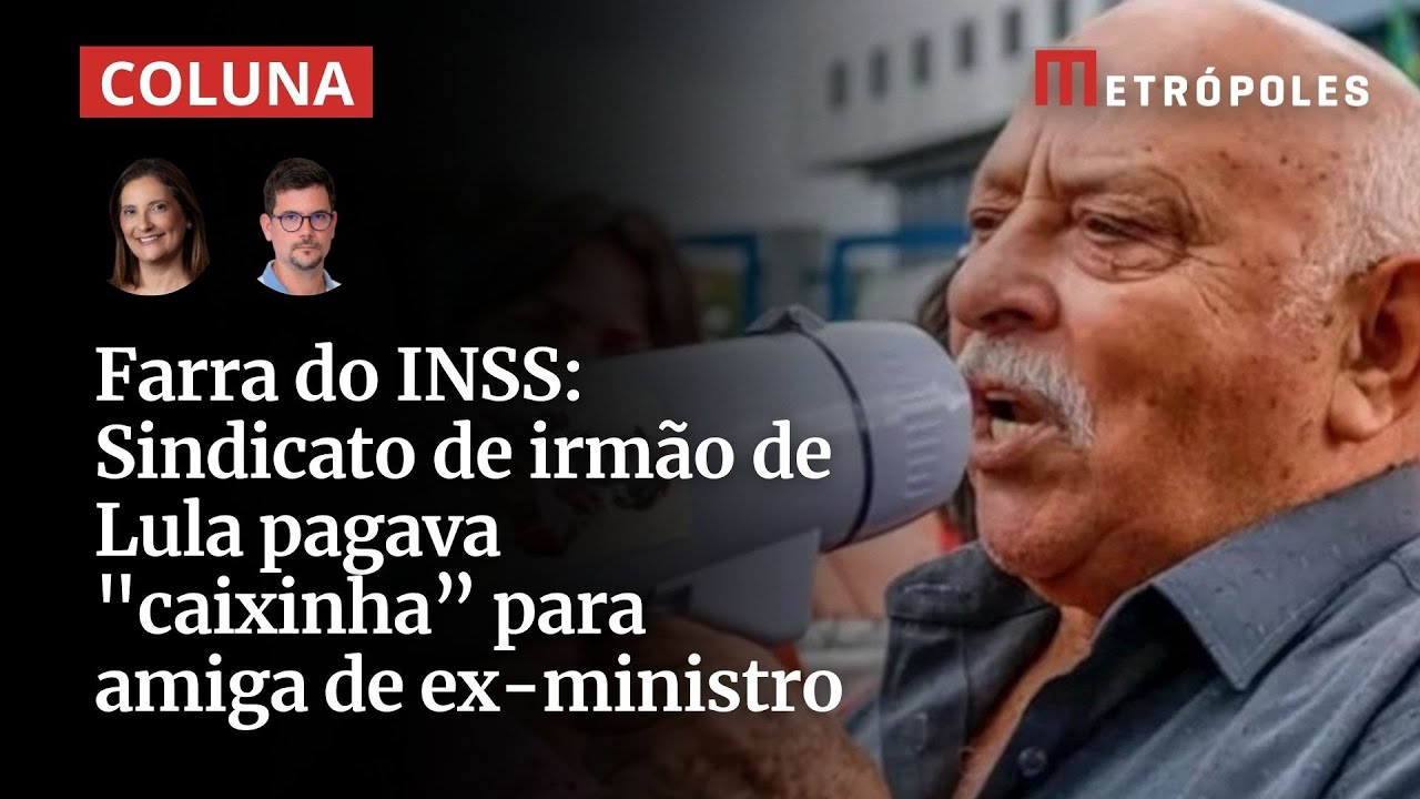 Farra do INSS Sindicato de irmão de Lula pagava caixinha para amiga de ex ministro