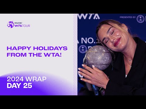 Happy Holidays | 2024 WTA Wrap | Day 25