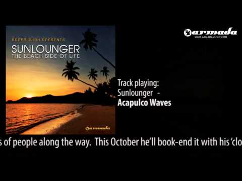 10 - Roger Shah presents Sunlounger - Acapulco Waves (Official Album Downtempo Preview) - UCGZXYc32ri4D0gSLPf2pZXQ