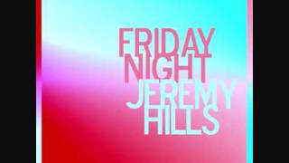 Jeremy Hills - Friday Night [Club Edit]