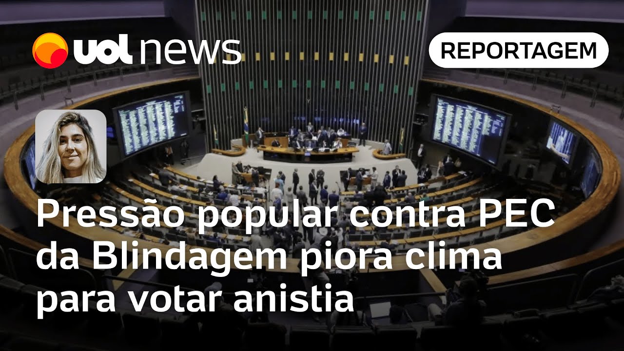 Pressão popular contra PEC da Blindagem piora clima para votar anistia