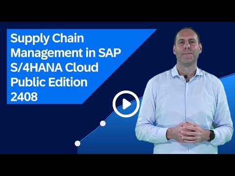 Supply Chain Management in SAP S/4HANA Cloud Public Edition 2408