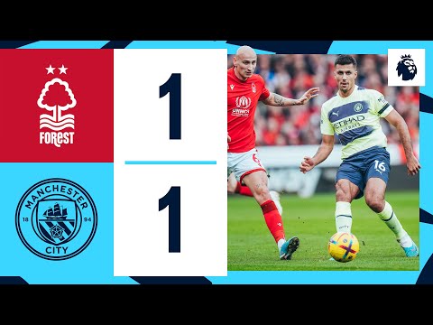 Highlights! Nottingham Forest 1-1 Man City | CITY SETTLE FOR A POINT AFTER LATE FOREST COMEBACK