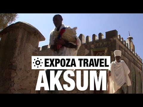 Aksum (Ethiopia) Vacation Travel Video Guide - UC3o_gaqvLoPSRVMc2GmkDrg