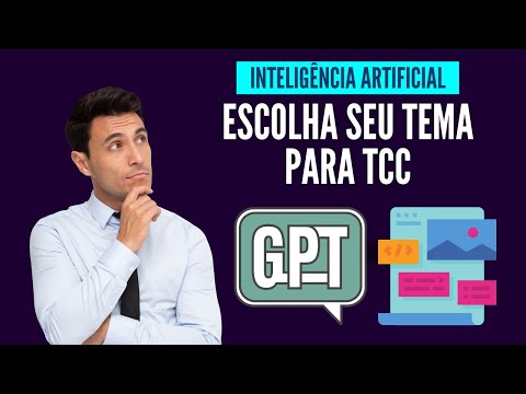 TEMA PARA TCC - Como Escolher Seu TCC Passo a Passo Com Ajuda da IA!