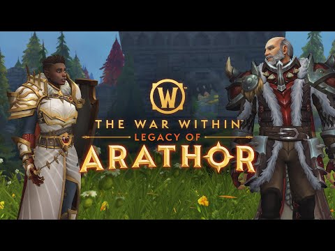 11.1.7 Legacy of Arathor Launch Trailer | War Within | World Of Warcraft